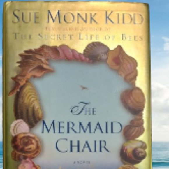 The Mermaid Chair - A Novel by Sue Monk Kidd - Picture 1 of 6